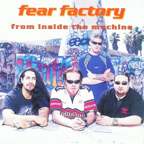Fear Factory : From Inside the Machine